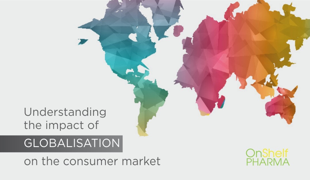 Understanding the impact of Globalisation on the consumer market