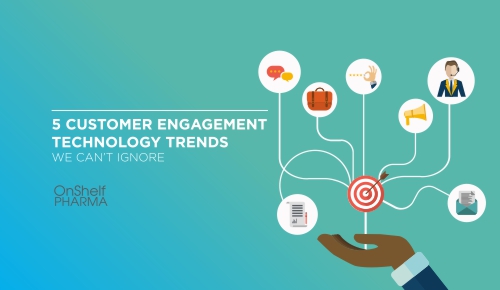 5 Customer Engagement Technology Trends We Can’t Ignore
