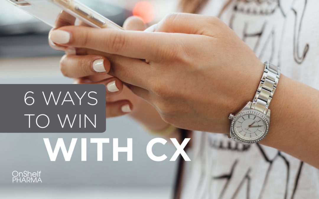 6 Ways to Win with CX